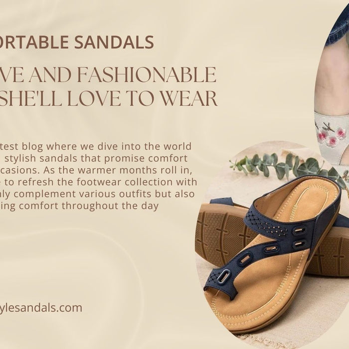 Supportive and Fashionable Sandals She'll Love to Wear